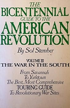 Hardcover The Bicentennial Guide to the American Revolution, Vol. 3: The War in the South Book