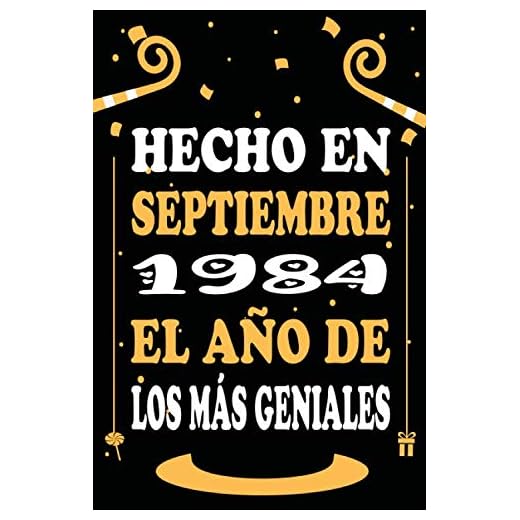 Hecho En Septiembre 1984 El Año De Los Más Geniales: Libro de visitas, cuaderno 110 páginas de felicitaciones, idea de regalo, regalo de 36 aniversario para pareja, niño, mujer,