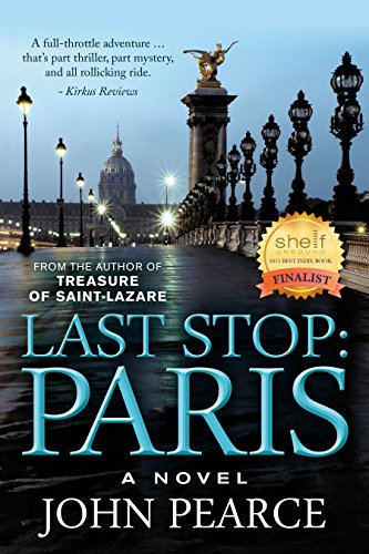 Last Stop: Paris: Non-stop action on the Seine: At a glittering party overlooking the Seine, a whispered clue circles the salon: Khan is back! For Eddie ... chance. (The Eddie Grant Series Book 2)
