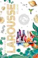 Le Grand Larousse illustré: Collectif / Educa Books