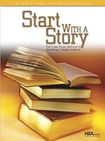 Start With a Story: The Case Method of Teaching College Science 1933531061 Book Cover