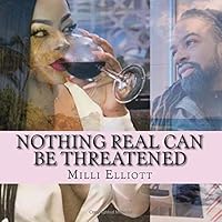 Nothing Real Can Be Threatened 1975635833 Book Cover