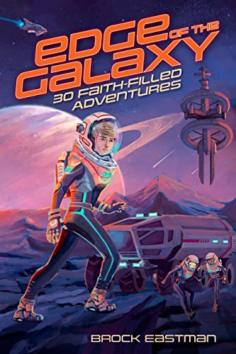 Cover of Edge of the Galaxy: 30 Faith-Filled Adventures