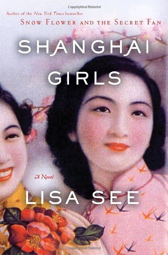By Lisa See - Shanghai Girls: A Novel B00HTKC10G Book Cover