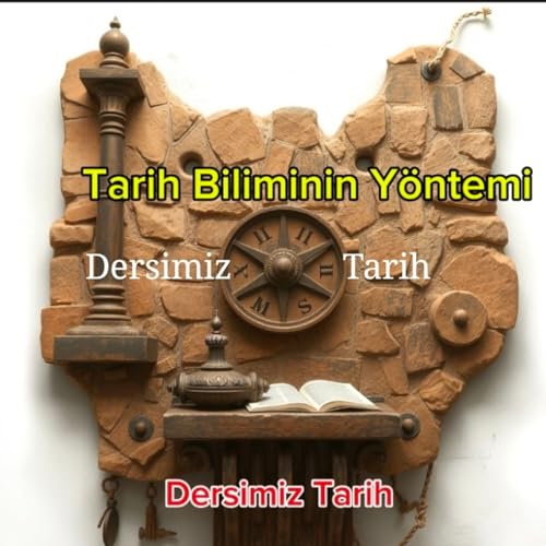 Tarih Biliminin Y&ouml;ntemi