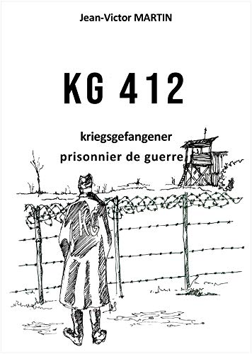 Télécharger KG 412 : Prisonnier de guerre Livre eBook France