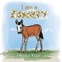I Am a Zonkey 1503520455 Book Cover