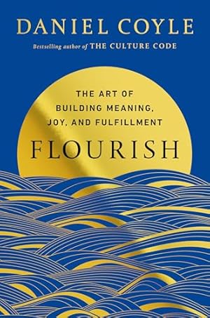 Book cover Flourish: The Art of Building Meaning, Joy, and Fulfillment