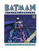 Batman : Digital Justice by Pepe Moreno (1990-02-03) B01FIW2P52 Book Cover