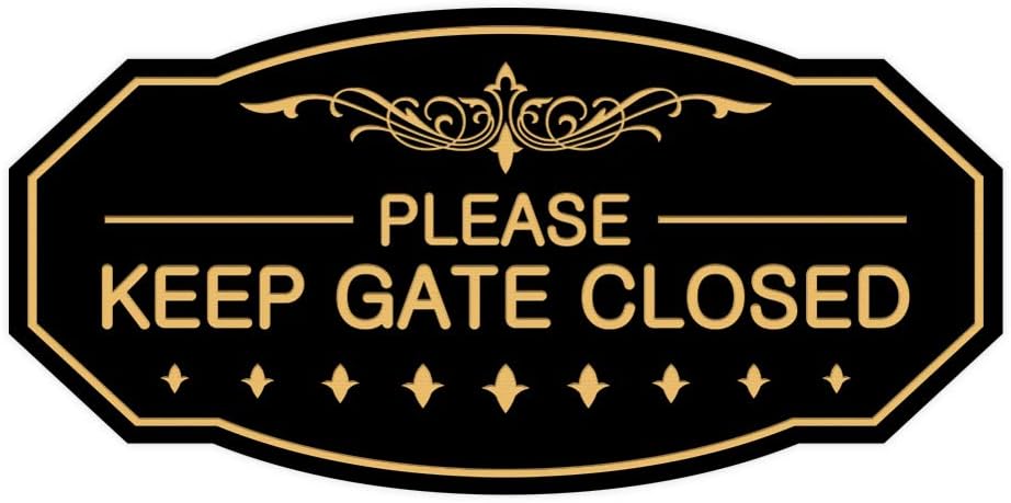 Signs ByLITA Victorian Please Keep Gate Closed Sign (Black/Gold) - Small
