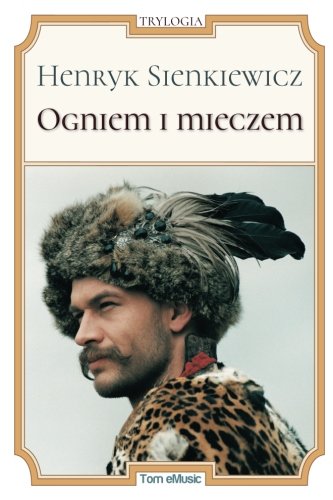 Ogniem i mieczem (Polish Edition) [Polish] 1623212375 Book Cover