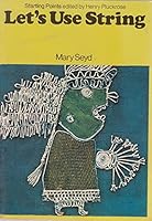 Let's Use String (Starting Points S) 0237446685 Book Cover