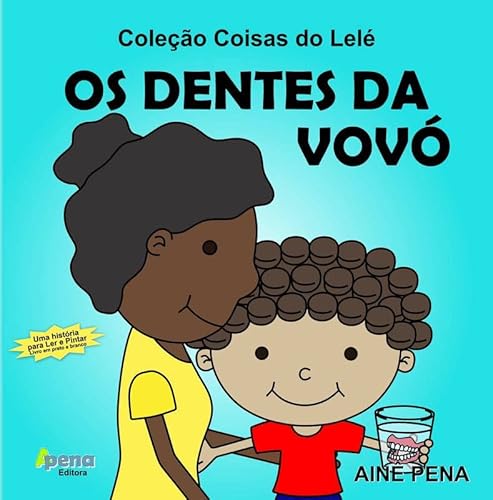 Os Dentes da Vovó - Ainê Pena