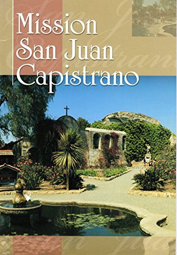 Mission San Juan Capistrano -- Official Mission Gift Shop Book