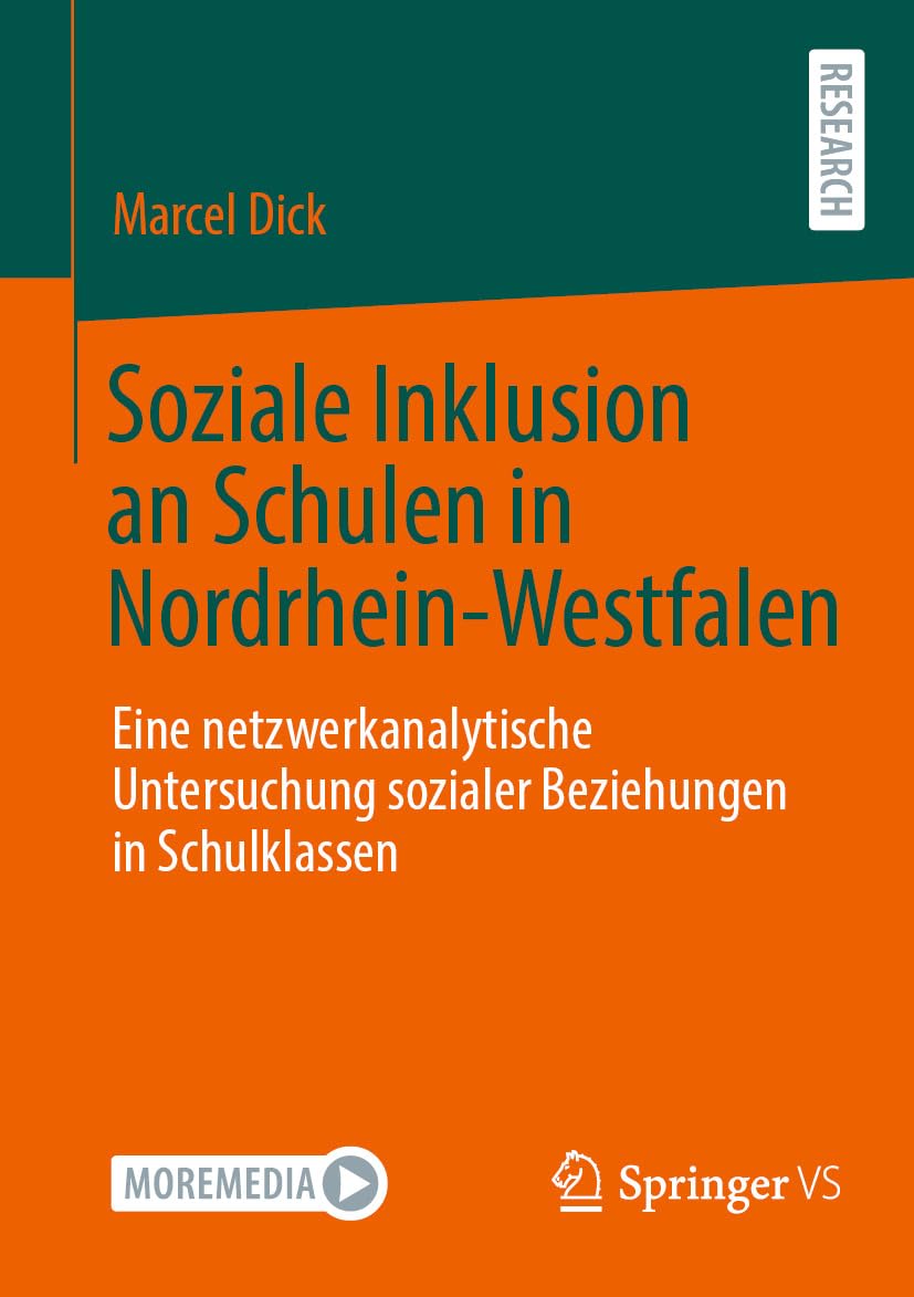 Soziale Inklusion an Schulen in Nordrhein-Westfalen: Eine netzwerkanalytische Untersuchung sozialer Beziehungen in Schulklassen