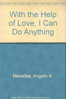Hardcover With the Help of Love, I Can Do Anything Book