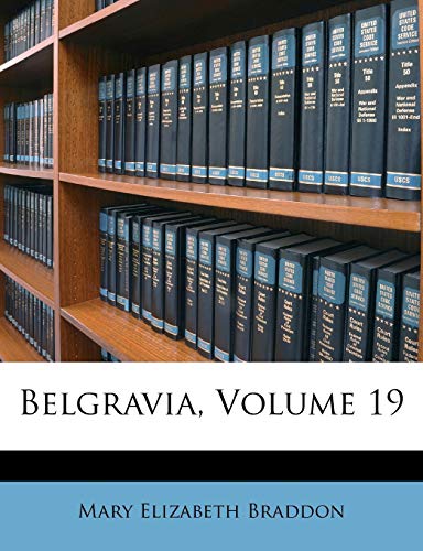 Belgravia; Volume 19
