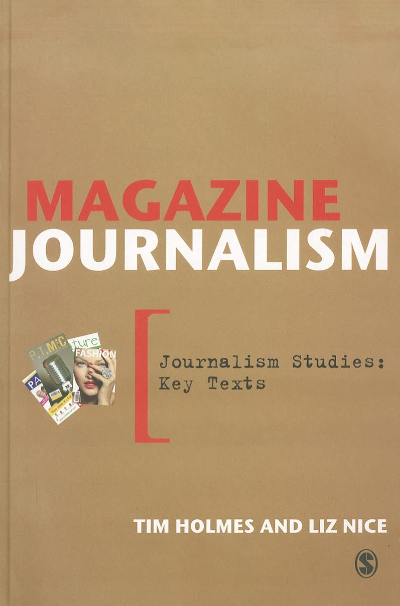 Magazine Journalism (Journalism Studies: Key Texts)-Tim Holmes,