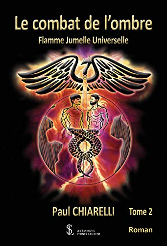 無料電子書籍アプリ Le combat de l’ombre Flamme Jumelle Universelle Tome 2 バイ