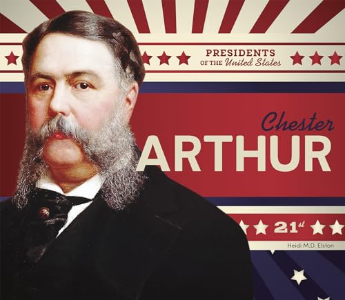 Chester Arthur (Presidents of the United States)