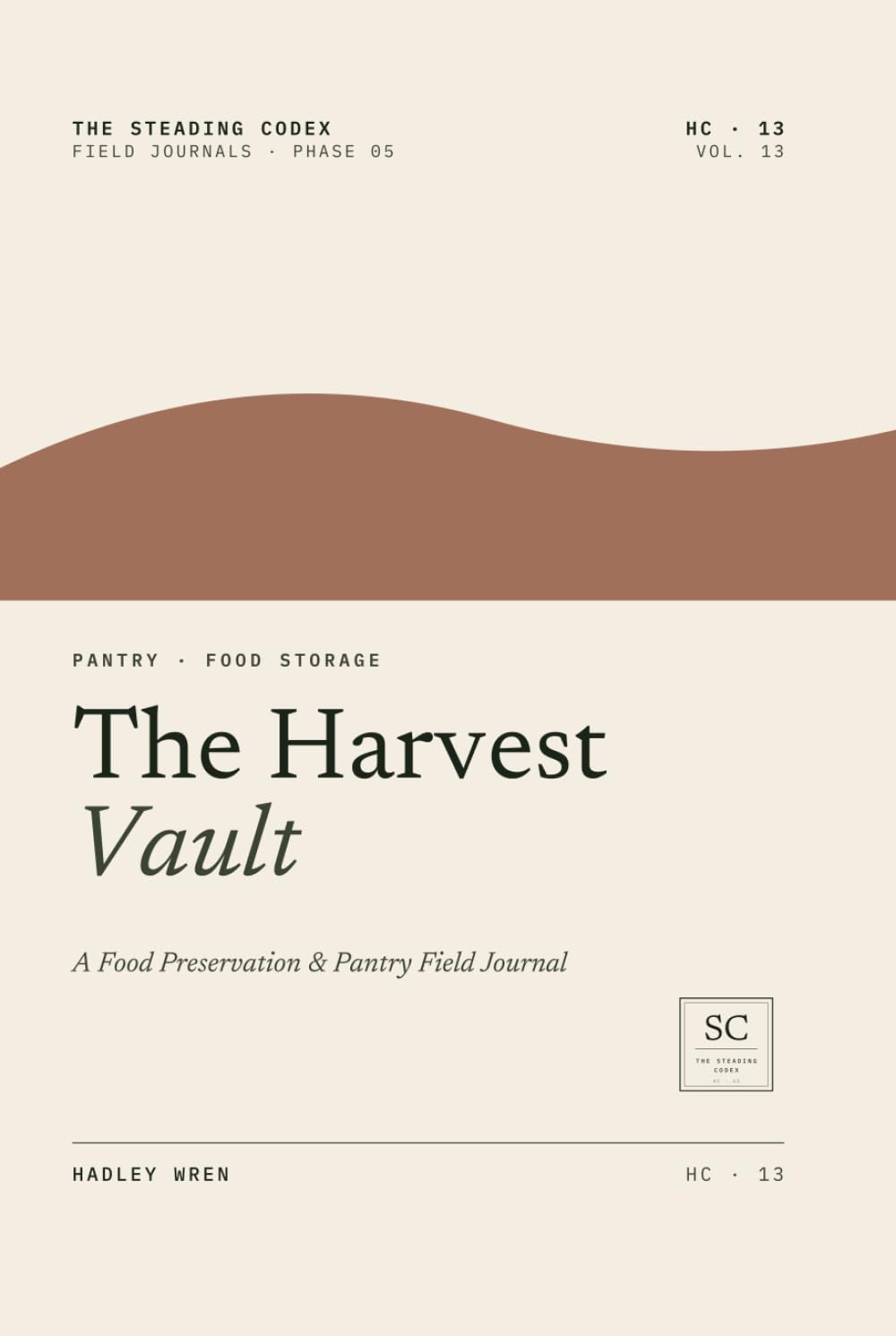 The Harvest Vault: A food preservation & pantry field journal