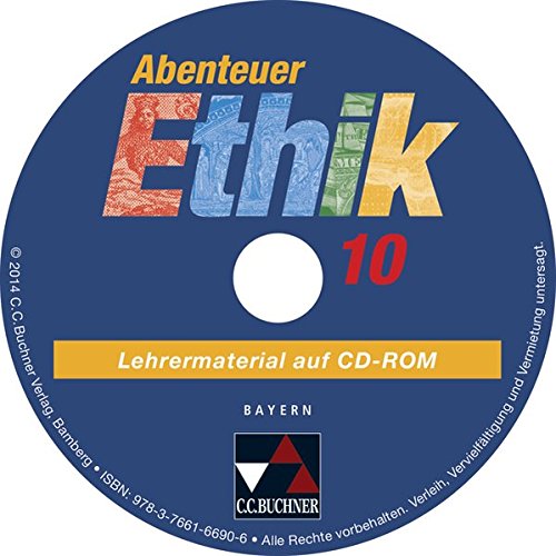 Preisvergleich Produktbild Abenteuer Ethik, Gymnasium Bayern : 10. Jahrgangsstufe, Lehrermaterial auf CD-ROM