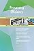 Produktbild Processing Efficiency All-Inclusive Self-Assessment - More than 700 Success Criteria, Instant Visual Insights, Comprehensive Spreadsheet Dashboard, Auto-Prioritized for Quick Results