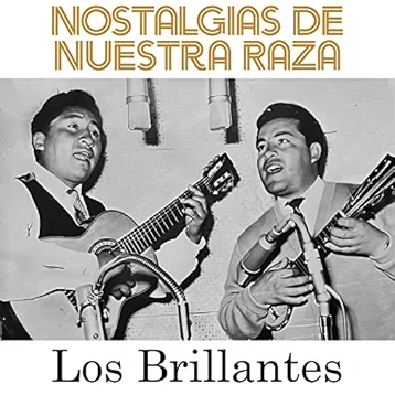 Nostalgias de Nuestra Raza