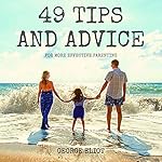 Cover of 49 Tips and Advice for More Effective Parenting