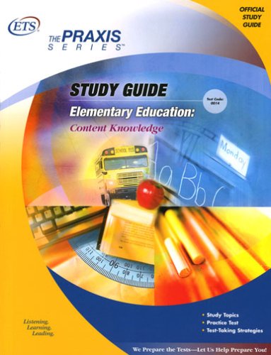 Elementary Education: Content Knowledge Study Guide (The Praxis Series)