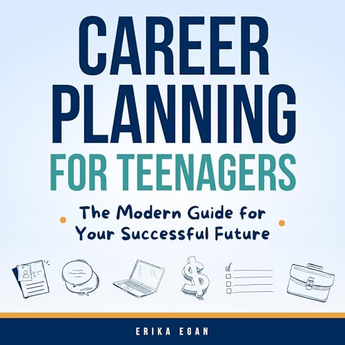 Career Planning for Teenagers by Erika Egan episode artwork