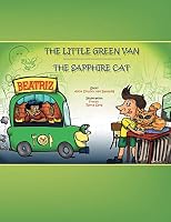 The Little Green Van & the Sapphire Cat 150494030X Book Cover