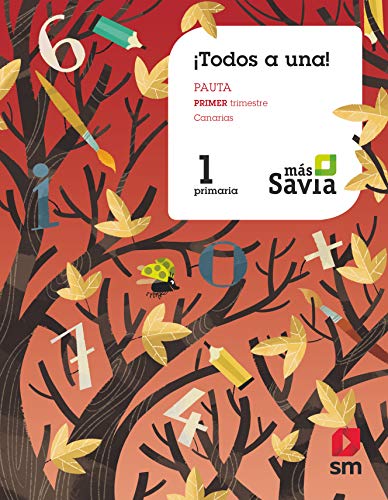 Portada de Método Globalizado. ¡Todos a una!.1 Primaria.1 Trimestre. Pauta. Más Savia. Canarias
