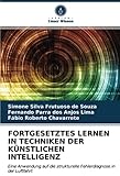  FORTGESETZTES LERNEN IN TECHNIKEN DER KÜNSTLICHEN INTELLIGENZ: Eine Anwendung auf die strukturelle Fehlerdiagnose in der Luftfahrt