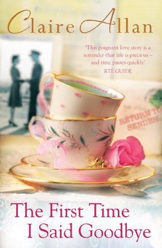 First Time I Said Goodbye 1842235591 Book Cover