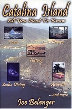 Paperback Catalina Island: All You Need to Know Book