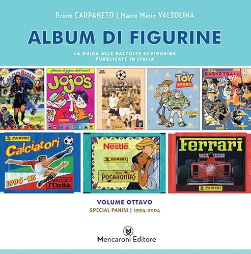 Album Di Figurine. Special Panini 1994-2004 (Vol. 8)