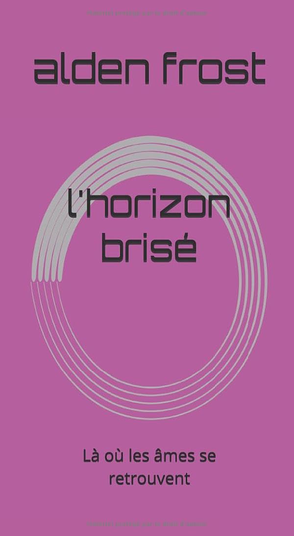 l'horizon brisé: Là où les âmes se retrouvent