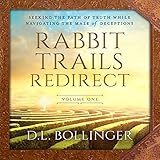 Rabbit Trails Redirect: Volume One