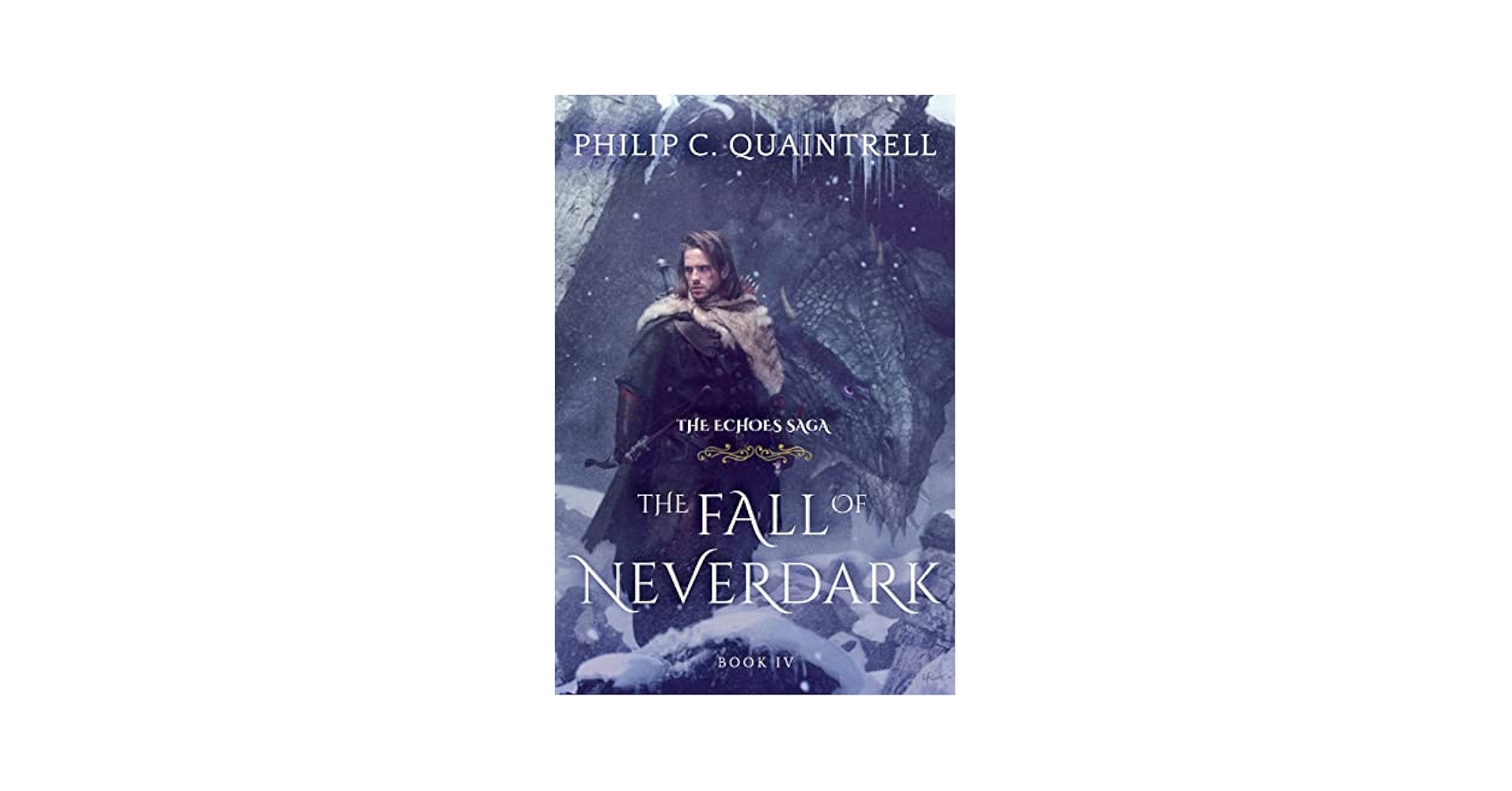 The Fall of Neverdark: (The Echoes Saga: Book 4): Quaintrell