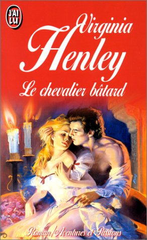 Chevalier batard (Le) (AVENTURES ET PASSIONS) [French] 2277241040 Book Cover