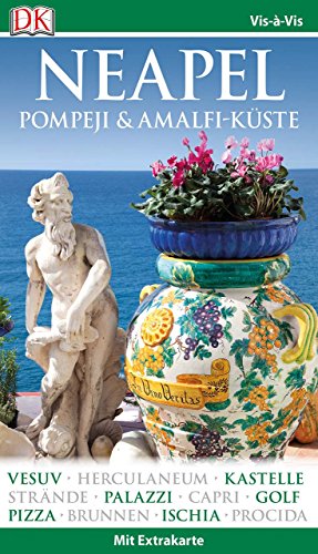 Vis-à-Vis Reiseführer Neapel, Pompeji & Amalfi-Küste: mit Extra-Karte und Mini-Kochbuch zum Herau Vis-à-Vis Reiseführer Neapel, Pompeji & Amalfi-Küste: mit Extra-Karte und Mini-Kochbuch zum Herau