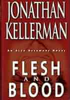 Flesh and Blood: Jonathan Kellerman: 9780679459620: Amazon