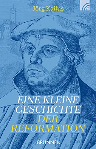 Preisvergleich Produktbild Eine kleine Geschichte der Reformation