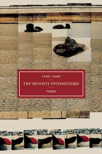 The Seventy Prepositions: Poems Volume 10