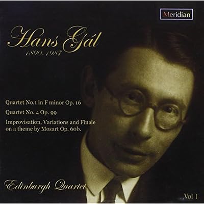 Hans Gal: String Quartets, Vol. 1