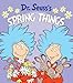 Dr. Seuss's Spring Things: A Spring Board Book for Kids (Dr. Seuss's Things Board Books)