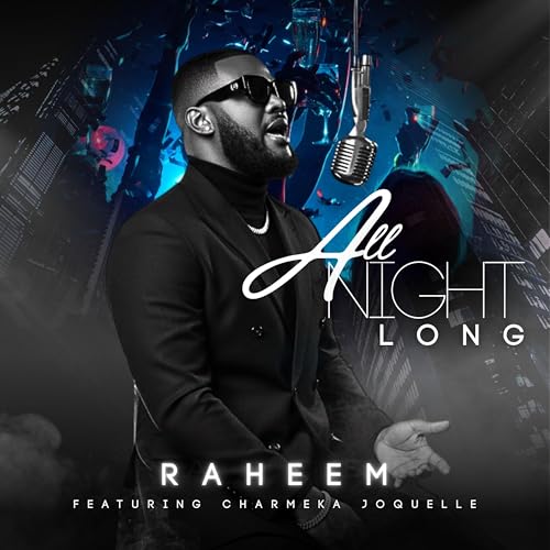 Raheem Rnb All Night Long by Raheem on Amazon Music - Amazon.com