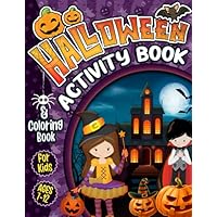 Halloween Activity Book for Kids Ages 7-12: A Funny & Spooky Halloween Activity Book for Children With Coloring Pages, Word Searches, Mazes, Sudoku ... And More! (Halloween Activity Books for Kids)