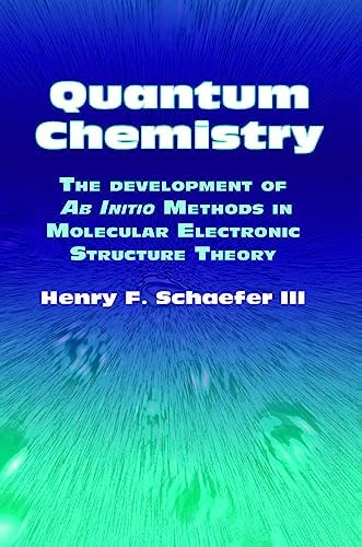 Buy Quantum Chemistry: The Development Of Ab Initio Methods In Book ...
